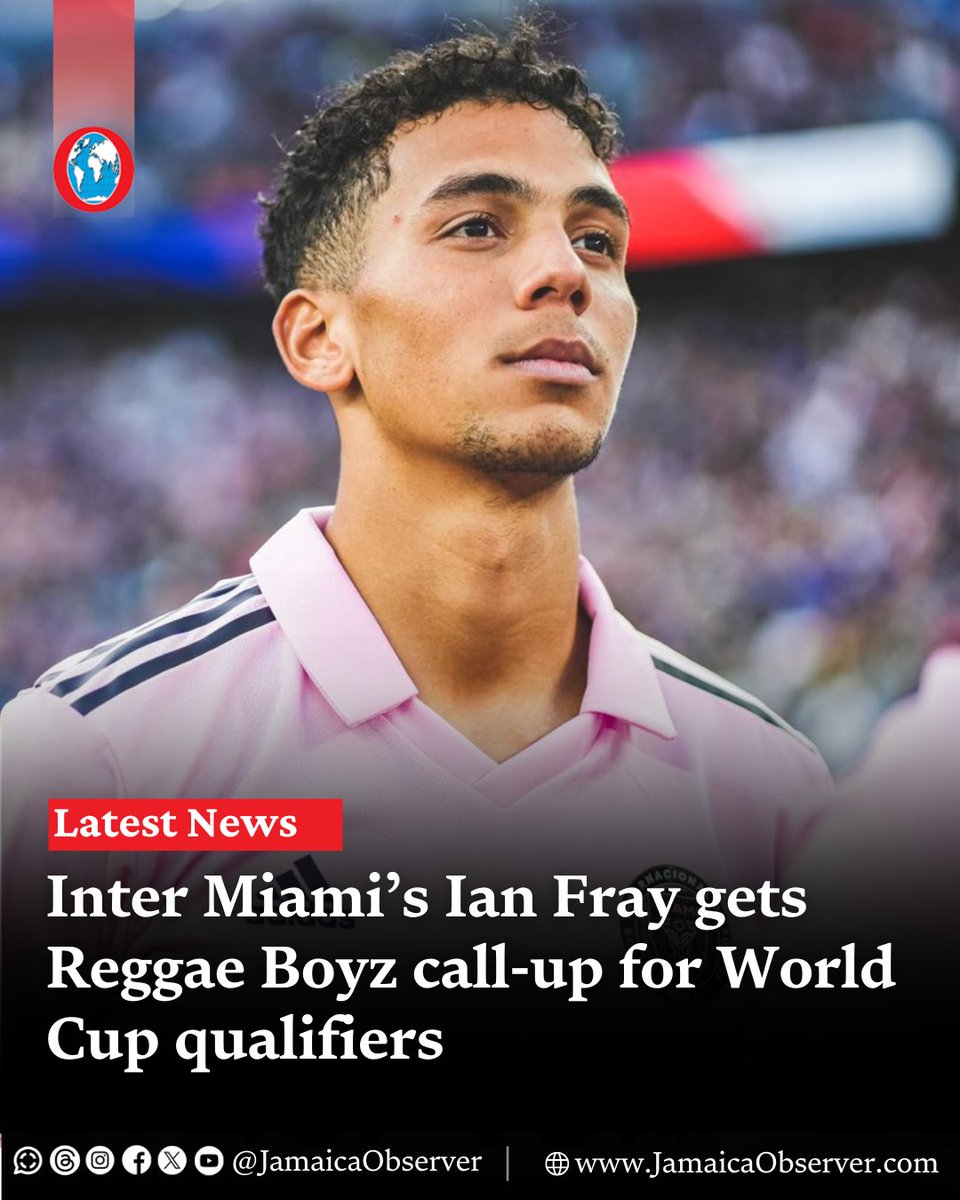JamaicaObserver's tweet photo. Inter Miami’s Ian Fray has been included in the Reggae Boyz’ 26-man squad for their upcoming World Cup qualifiers in October, announced by head coach Steve McClaren.

Fray is also joined by 17 year-old Seymour Reid of New York City FC, who also received his first call-up for the international window.

https://t.co/FhfmFR93hj