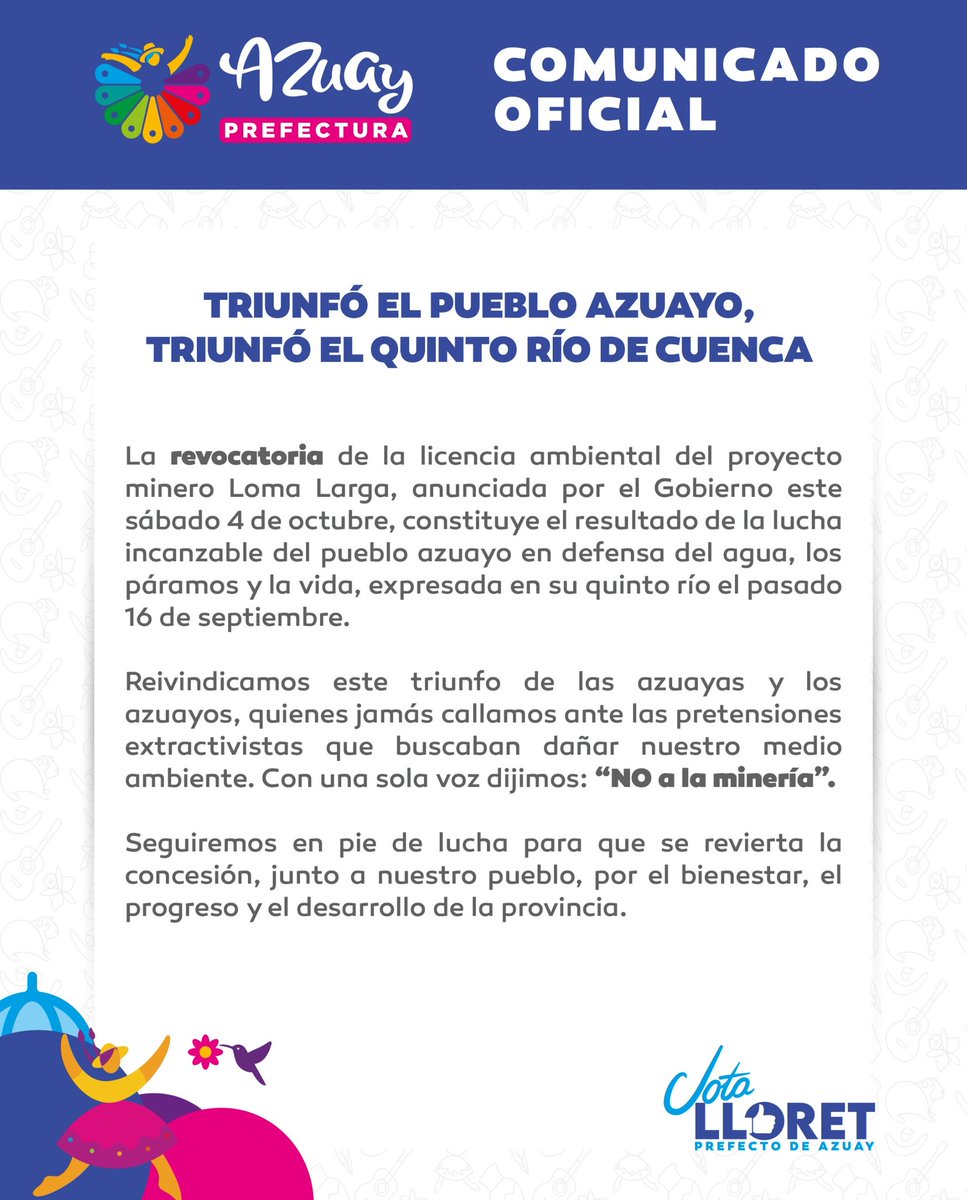 AzuayPrefectura's tweet photo. Comunicado | 📄

La revocatoria de la licencia ambiental para el proyecto Loma Larga es un triunfo del pueblo azuayo. 💪🏽🤝 👉🏽

#JotaLloretPrefecto 
#LuchaPorElAguaYLaVida
#QuintoRío
#PrefecturaVerde
#AzuayMeEncanta 
#AzuayPrefectura https://t.co/x8LrLzBZKQ