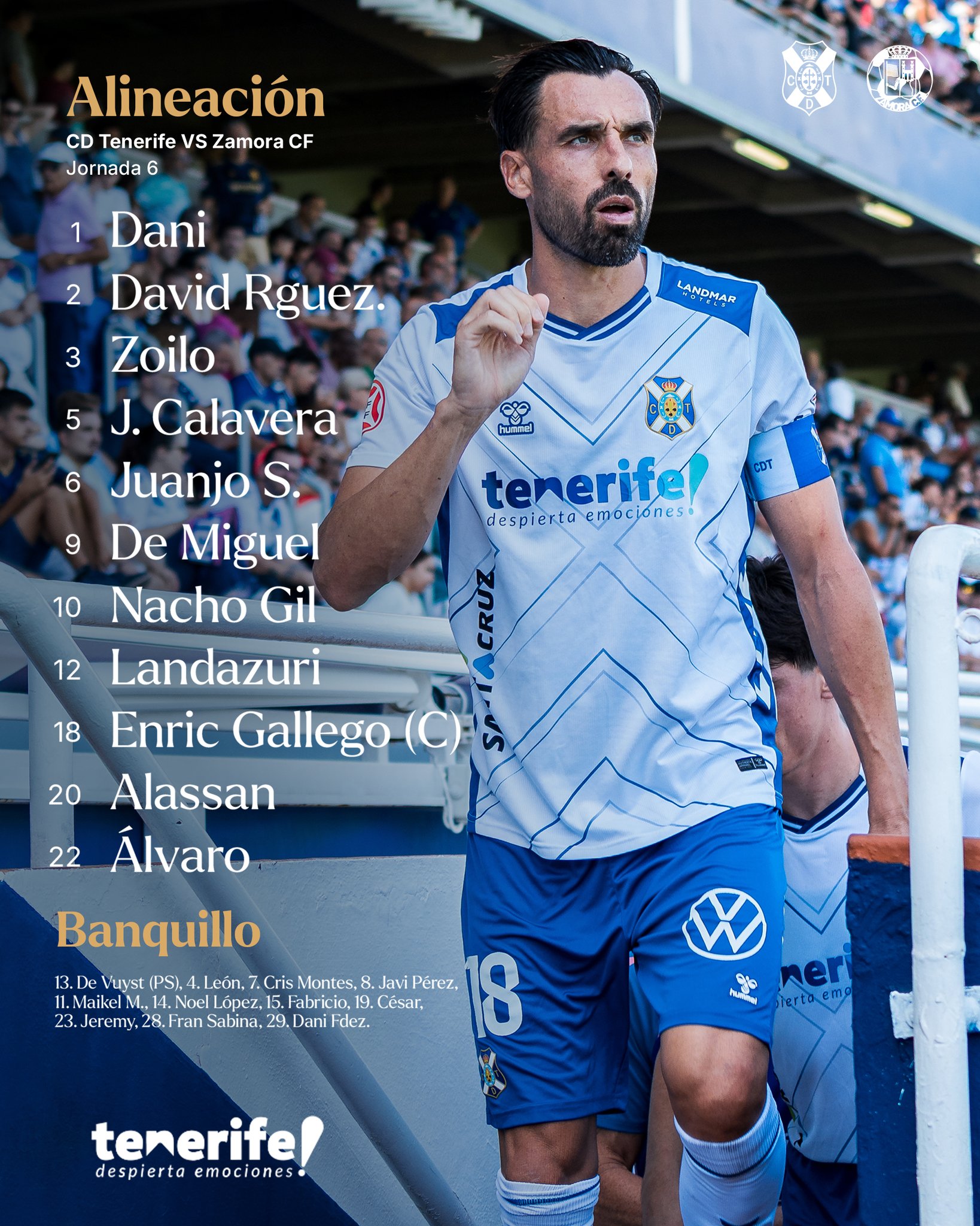 Alineación CD Tenerife: 1. Dani 2. David Rguez. 3. Zoilo 5. J. Calavera 6. Juanjo S. 9. De Miguel 10. Nacho Gil 12. Landazuri 18. Enric Gallego (C) 20. Alassan 22. Álvaro Banquillo: 13. De Vuyst (PS) 4. León 7. Cris Montes 8. Javi Pérez 11. Maikel M. 14. Noel López 15. Fabricio 19. César 23. Jeremy 28. Fran Sabina 29. Dani Fdez. Entrenador: Álvaro Cervera