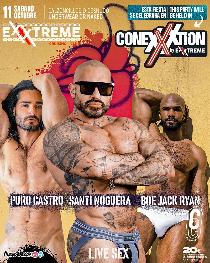 Upcoming headliners for October 9th-11th at Conexxxtion by <a href="/Exxxtremecruis1/">Exxxtreme cruising club (+18)</a> in Torremolinos.
October 9th
<a href="/toyboycharliex/">Charlie Ferreira</a> 
<a href="/caindelatorre/">Caín de la Torre</a> 
October 10th
<a href="/maxromanogang/">Maxromano</a> 
<a href="/jack_xtra/">JACK XTRA</a> 
<a href="/RubenDiMarcoXXL/">Ruben Di Marco</a> 
October 11th
<a href="/purocastrox/">PUROCASTRO</a> 
<a href="/santinogueraxxx/">Santi Noguera</a> 
<a href="/BoeNYCxxx/">Boe Jack Ryan</a>