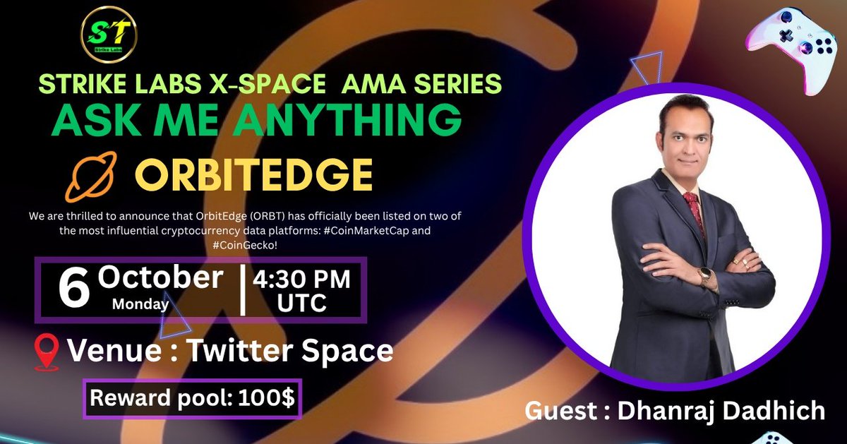 🎙️Join us for the XspaceAMA series with #OrbitEdge

🕰️ Date: 6th Oct 2025 at 4:30 PM UTC 
🏆 Prize: $100 
🏠 Venue: x.com/i/spaces/1ypKd…

〽️Rules:
1️⃣ Follow 
<a href="/StrikeLabsNewsX/">Strike Labs</a> 
&amp; 
<a href="/orbitedge_io/">Orbit Edge</a>
2️⃣ Like &amp; RT
3️⃣ Comment your Questions (Max 3)
4️⃣ Tag 3 Friends