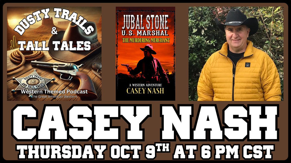 🔥 Next Live Episode of the Dusty Trails and Tall Tales Podcast! 🔥
We’re sitting down with Casey Nash, one of the top‑selling Western authors on Amazon — with over 120 Western novels to his name. From the Jubal Stone and Eutychus Bly series to countless other hits, Casey is one