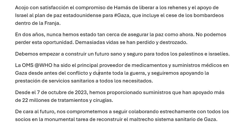 "En dos años, nunca hemos estado tan cerca de asegurar la paz como ahora. No podemos perder esta oportunidad. Demasiadas vidas se han perdido y destrozado".
<a href="/DrTedros/">Tedros Adhanom Ghebreyesus</a> sobre #Gaza