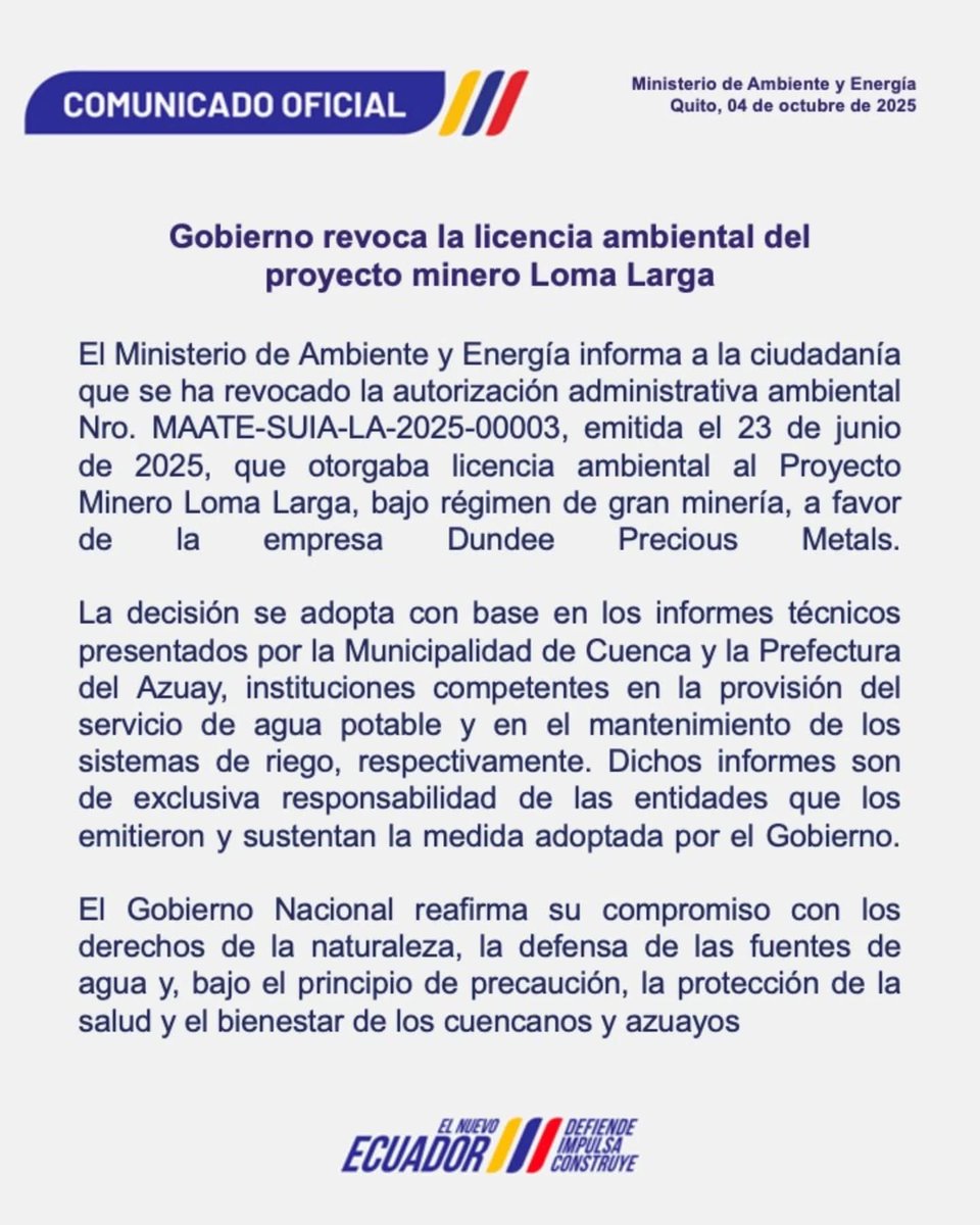 🚨Gobierno revoca la licencia  ambiental del proyecto minero Loma Larga. 

El Ministerio de Ambiente y Energía informa que se ha revocado la licencia ambiental a favor de la empresa Dundee Precious Metal para la explotación minera
COMUNICADO
#Kimsacocha #agua #Cuenca #Ecuador