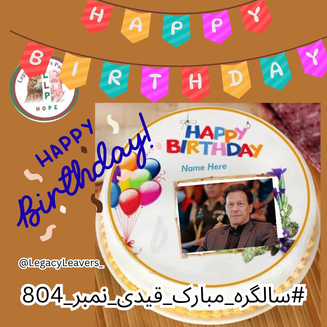 It's time for the nation to unite and demand the release of Imran Khan, a symbol of hope and progress for Pakistan.
#سالگرہ_مبارک_قیدی_نمبر_804 
<a href="/LegacyLeavers_/">Team Legacy leavers</a>