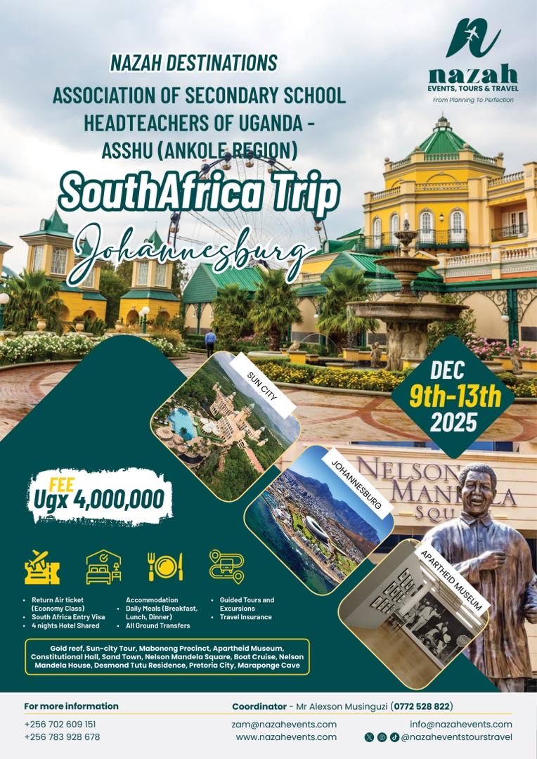 The Association of Secondary School Headteachers of Uganda – ASSHU (Ankole Region) will be traveling with us to South Africa.

🗓 9th – 13th Dec, 2025
💰 4 M (All-inclusive)

#NazahDestinations
