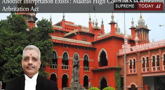 SupremeTodayAI's tweet image. Arbitral Award Upheld if It Represents a 'Possible View,' Even if Another Interpretation Exists: Madras High Court on S.34 Arbitration Act

supremetoday.ai/doc/news/arbit…

#ArbitrationLaw #Section34 #ContractDispute