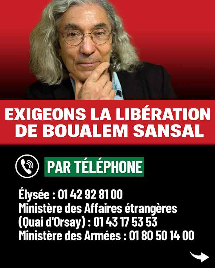 Interpellons le gouvernement français pour qu’il fasse pression sur le gouvernement algérien pour exiger sa libération immédiate. #boualemsansal