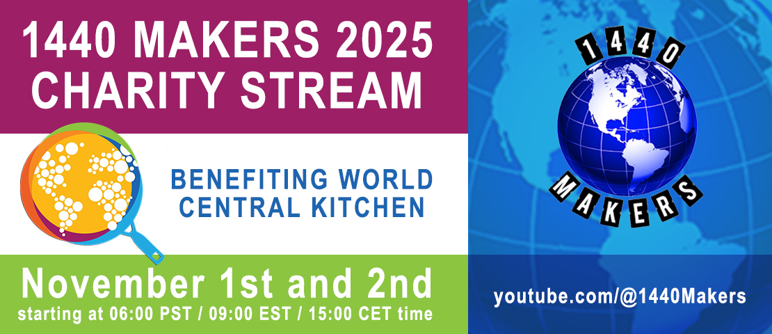 The_Real_1440's tweet image. Announcing the 2025 (yes actually in 2025 this time) #1440makers charity fundraiser for the #worldcentralkitchen / #wck. Nov. 1st and 2nd. 9am - 9pm (EST) both days. We will have the return of panels, models and giveaways! So make sure you follow! 
youtube.com/@1440Makers