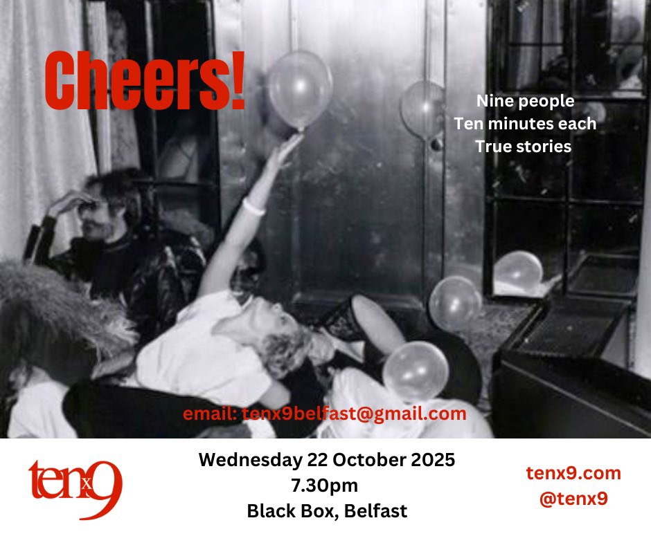 tenx9's tweet photo. Here’s the theme for our Oct event in @BlackBoxBelfast - Cheers!🍻 
Interpret in your own way (within reason!😊) &amp; submit at https://t.co/t2baKCEXr5💻
Four people already have so get your true #Cheers! story to us asap❤️
#storytelling #free https://t.co/NJWNEdkhdG