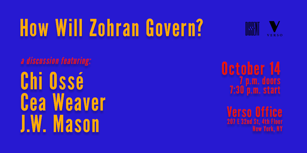 DissentMag's tweet image. Limited tickets are still available for our October 14 conversation with @OsseChi, @ceaweaver, and @JWMason1 about how @ZohranKMamdani can deliver on his agenda as mayor.

Get yours today:

eventbrite.com/e/how-will-zoh…