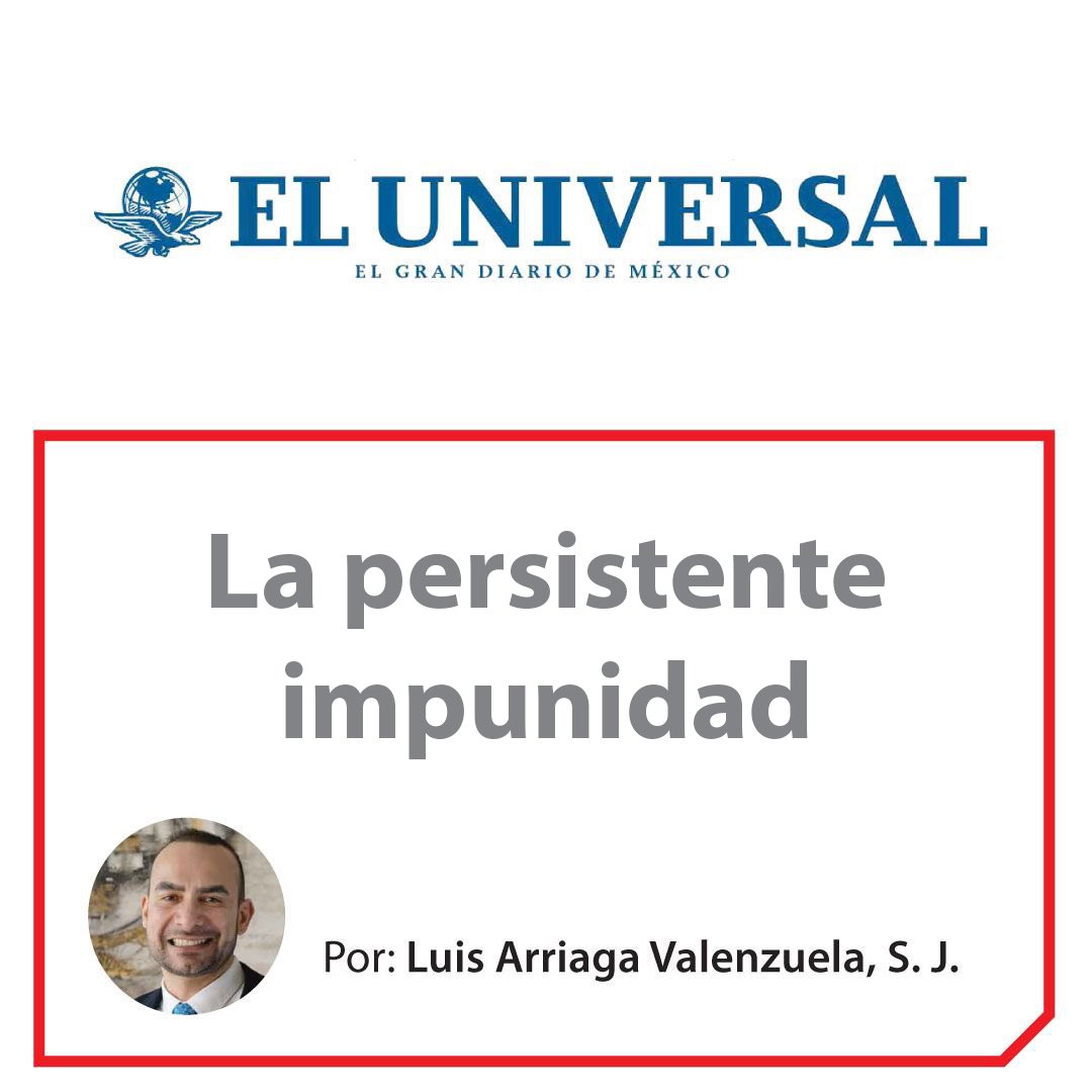 #Opinión 🪶
En su colaboración con El Universal, el Rector de la #IBERO, Dr. Luis Arriaga Valenzuela S.J., reflexiona sobre la persistente impunidad en México.

🔎 9 de cada 10 delitos quedan sin sanción.
📉 La debilidad de las fiscalías erosiona la justicia y la confianza