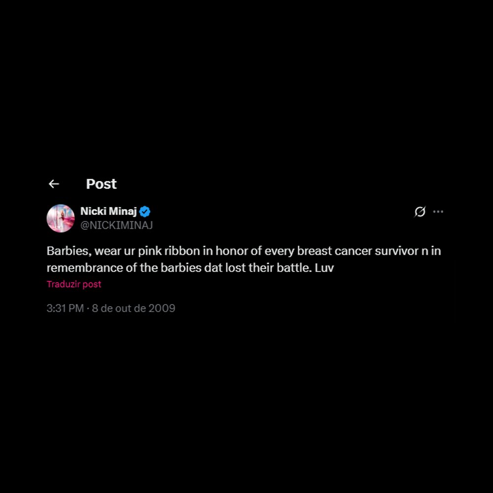 MinajAccess's tweet image. “Barbz, usem uma fita rosa em homenagem a todas as sobreviventes do câncer de mama e em memória às Barbies que perderam a batalha.”

— Nicki Minaj via Twitter, para a campanha de Outubro Rosa.