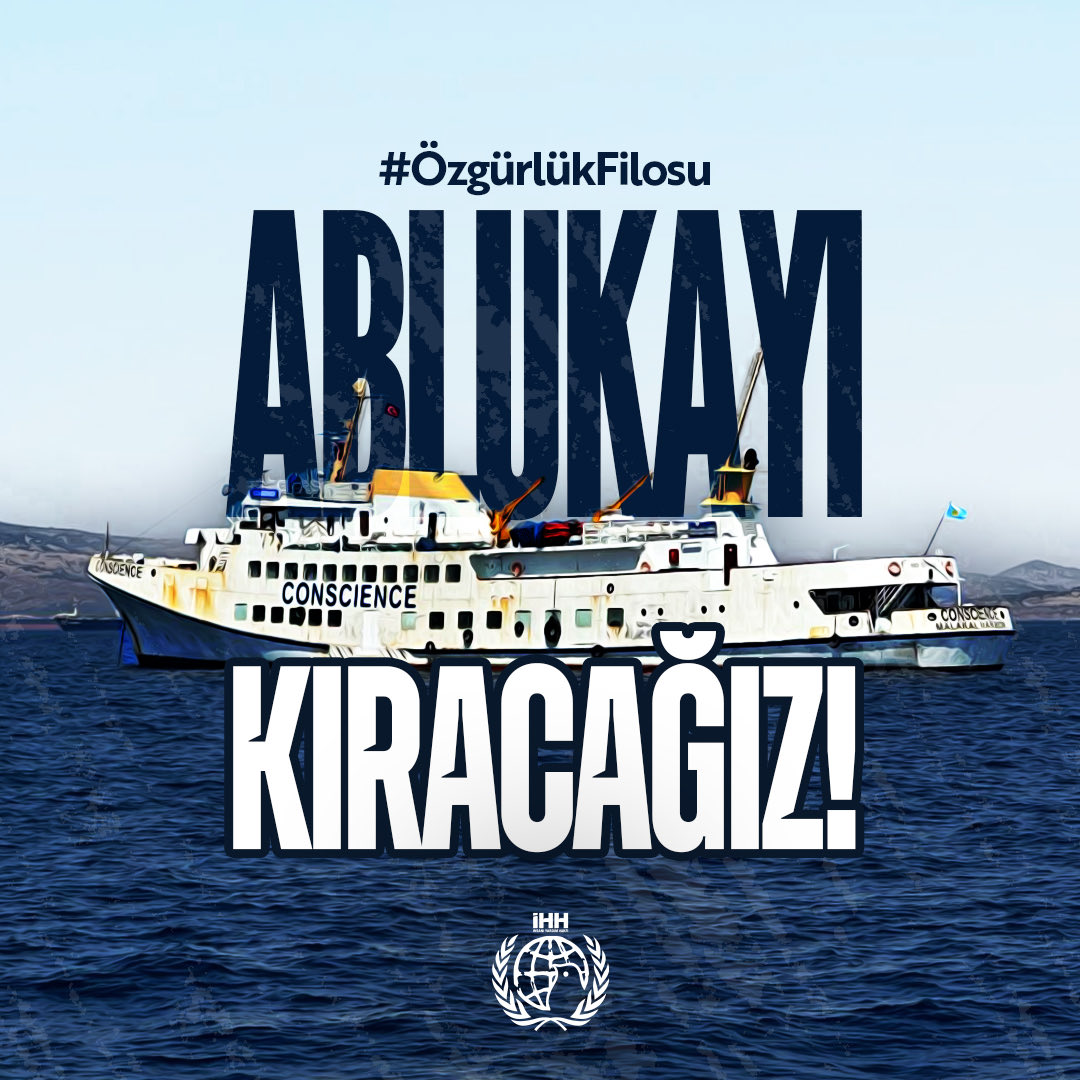 Ablukayı kıracağız! 

#ÖzgürlükFilosu