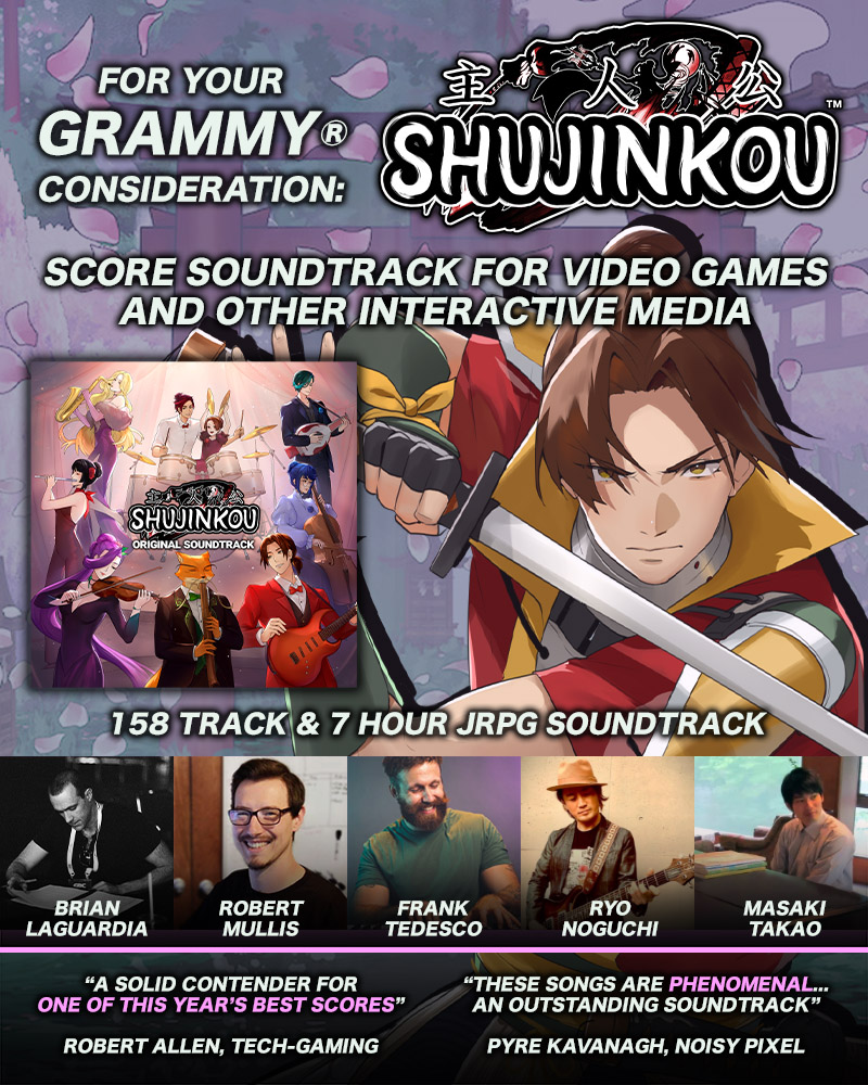❤️ For your GRAMMY consideration ❤️
Shujinkou Original Soundtrack

🔥 Best Score Soundtrack for Video Games and Other Interactive Media 🔥

As our lead composer <a href="/BrianLaGuardia2/">Brian LaGuardia</a> phrases it: "Labor of love doesn't even begin to describe it."

Listen now: brianmlaguardia.com/shujinkou-fyc/