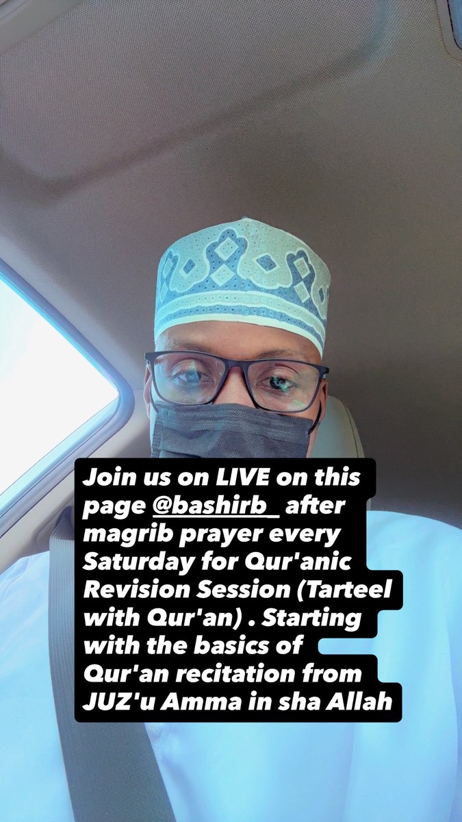 Join us every Saturday after magrib prayers for Basic Qur'an classes, (Tarteel with the Qur'an) starting from JUZ'u Amma, on my instagram page @bashirb_ , tips and guidance for basic Qur'an lessons and mistakes. May Allah accept it from us.