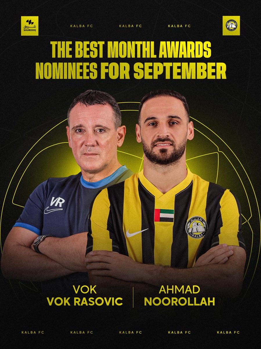 KalbaFCE's tweet photo. Vote for the stars of September ✨
Our coach Vok Rasovic and our player Ahmed Nourallah are nominated for the best of the month award presented by the UAE Pro League 
Voting link https://t.co/zXDqI6uMuH https://t.co/DUmi4g6Ph5