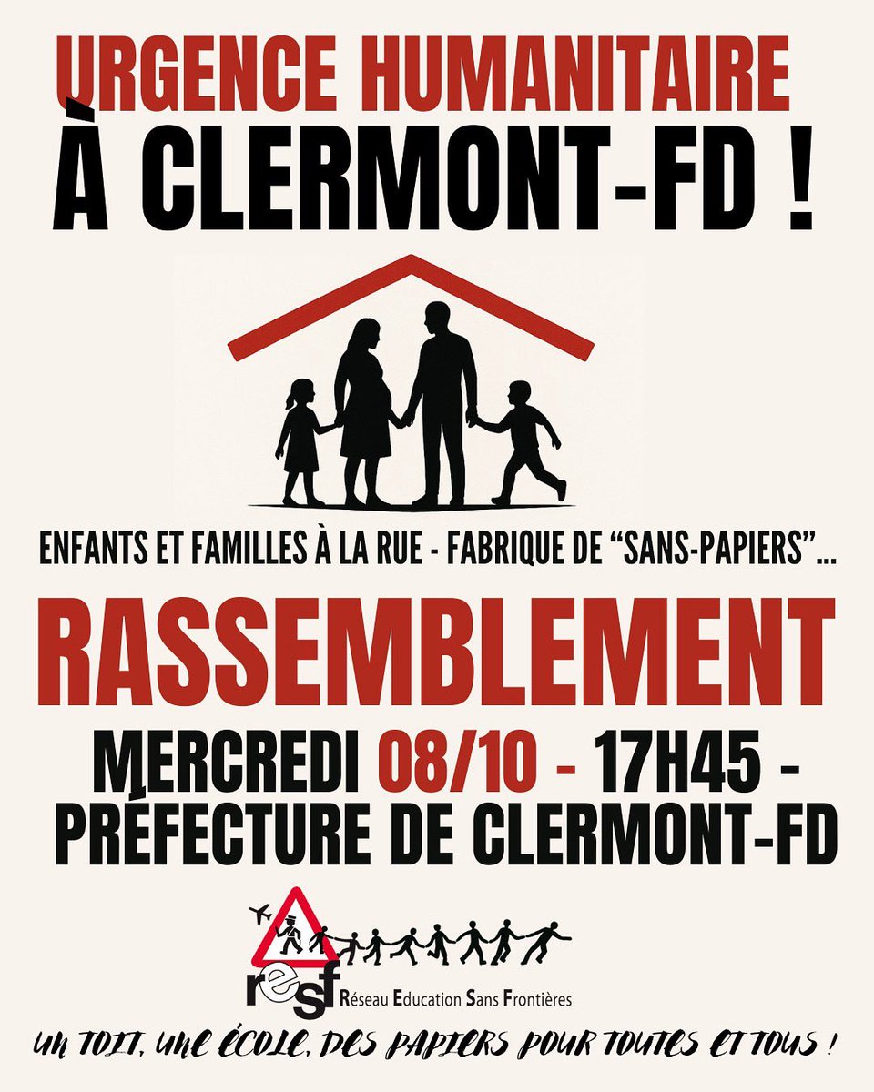 🔴 Rassemblement mercredi 8/10 - 17h45 devant la Préfecture de #ClermontFd

➡️ Familles, enfants à la rue, fabrique de sans-papiers
➡️ Face à la maltraitance institutionnelle, organisons la solidarité !

Un toit, une École, des Papiers pour toutes et tous !
