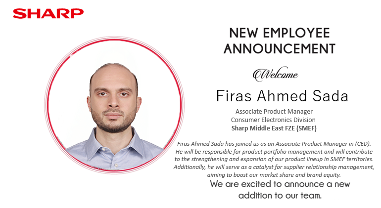 sharp_ce_mea's tweet photo. We are glad to welcome Firas Ahmed Sada for joining 𝗦𝗛𝗔𝗥𝗣 𝗠𝗶𝗱𝗱𝗹𝗲 𝗘𝗮𝘀𝘁 &amp; 𝗔𝗳𝗿𝗶𝗰𝗮.

#SharpMEA https://t.co/QAabCiITtZ