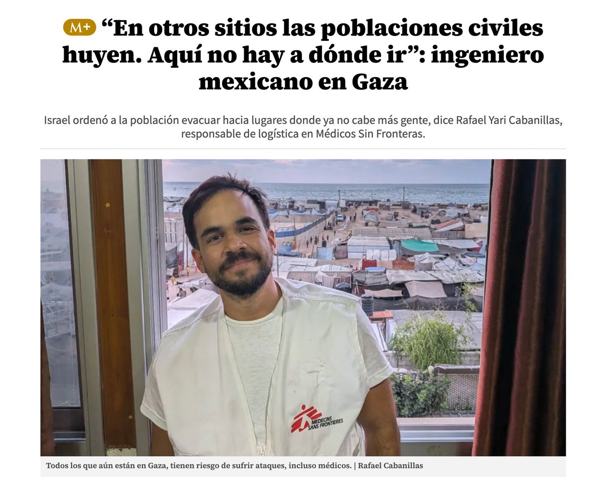 “En otros sitios, las poblaciones civiles huyen. Aquí no hay a dónde ir”, dice Rafael Yari Cabanillas, un ingeniero sonorense desde la Franja de Gaza. "Vemos niños recién nacidos o de muy corta edad que son mucho más pequeños de lo que deberían ser, con extremidades bastante