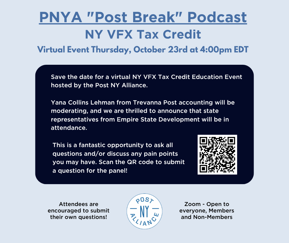 Post Break: NY VFX Tax Credit
October 23rd at 4 PM EST via Zoom

A virtual NY VFX Tax Credit Education Event hosted by the Post NY Alliance.

This is a fantastic opportunity to ask all questions and/or discuss any pain points you may have.

Register: postnewyork.org/events/EventDe…
