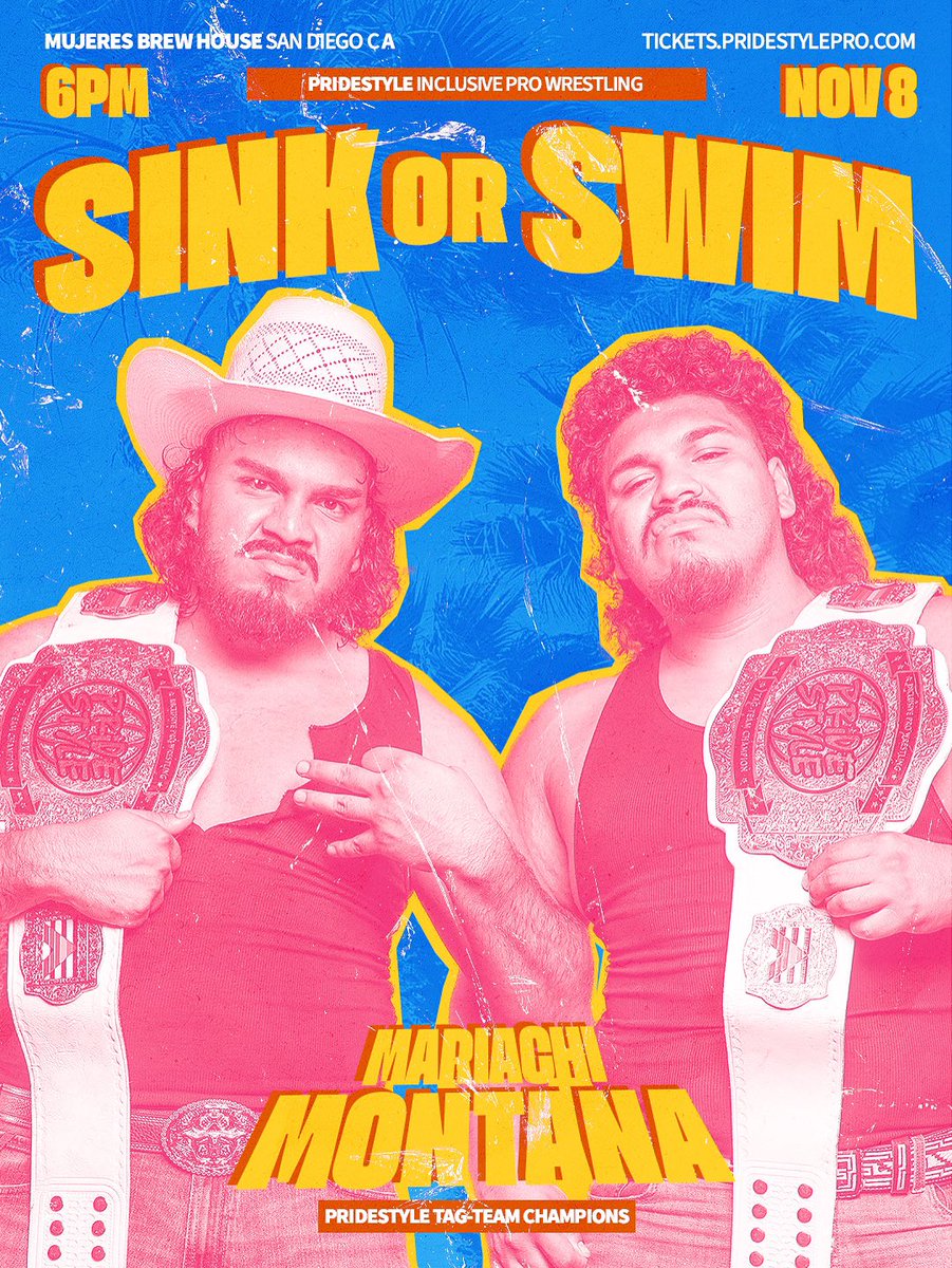 PrideStylePro's tweet image. PrideStyle Tag-Team Champions 𝗠𝗔𝗥𝗜𝗔𝗖𝗛𝗜 𝗠𝗢𝗡𝗧𝗔𝗡𝗔 in San Diego!

Theres only two rules, 𝗡𝗢 𝗕𝗜𝗚𝗢𝗧𝗦 &amp;amp; 𝗕𝗔𝗡𝗚𝗘𝗥𝗦 𝗢𝗡𝗟𝗬!

DOORS &amp;amp; BAR OPEN AT 6PM

PrideStyle: 𝗦𝗜𝗡𝗞 𝗼𝗿 𝗦𝗪𝗜𝗠
Sat 11/8 • 6PM • Mujeres Brew House • San Diego
tickets.pridestylepro.com