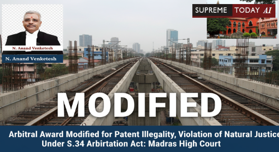 SupremeTodayAI's tweet image. Arbitral Award Modified for Patent Illegality, Violation of Natural Justice Under S.34 Arbitration Act: Madras High Court

supremetoday.ai/doc/news/arbit…

#ArbitrationLaw #MadrasHighCourt #Section34