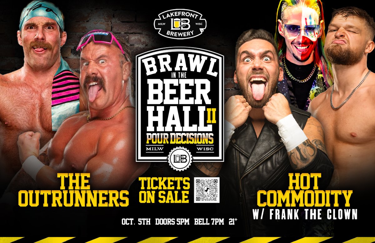Pro Wrestling Ventures (@prowresventures) on Twitter photo Thoughts on The Outrunners vs Hot Commodity
🤞Hoping for Newport gear
🤯Return of the🤡
The roof will leave the BEER HALL <a href="/lakefront/">Lakefront Brewery</a>
<a href="/thetrevoroutlaw/">Trevor Outlaw</a> <a href="/Hayden_Backlund/">Hayden BACKLUND</a> <a href="/FrankTheClown_/">🤡 FTC - Frank The Clown 🤡</a> <a href="/turbofloyd_/">Turbo</a> <a href="/TruthMagnum/">Truth Magnum of The Outrunners</a>
Tickets:
ticketleap.events/tickets/lakefr… Thoughts on The Outrunners vs Hot Commodity
🤞Hoping for Newport gear
🤯Return of the🤡
The roof will leave the BEER HALL <a href="/lakefront/">Lakefront Brewery</a>
<a href="/thetrevoroutlaw/">Trevor Outlaw</a> <a href="/Hayden_Backlund/">Hayden BACKLUND</a> <a href="/FrankTheClown_/">🤡 FTC - Frank The Clown 🤡</a> <a href="/turbofloyd_/">Turbo</a> <a href="/TruthMagnum/">Truth Magnum of The Outrunners</a>
Tickets:
ticketleap.events/tickets/lakefr…