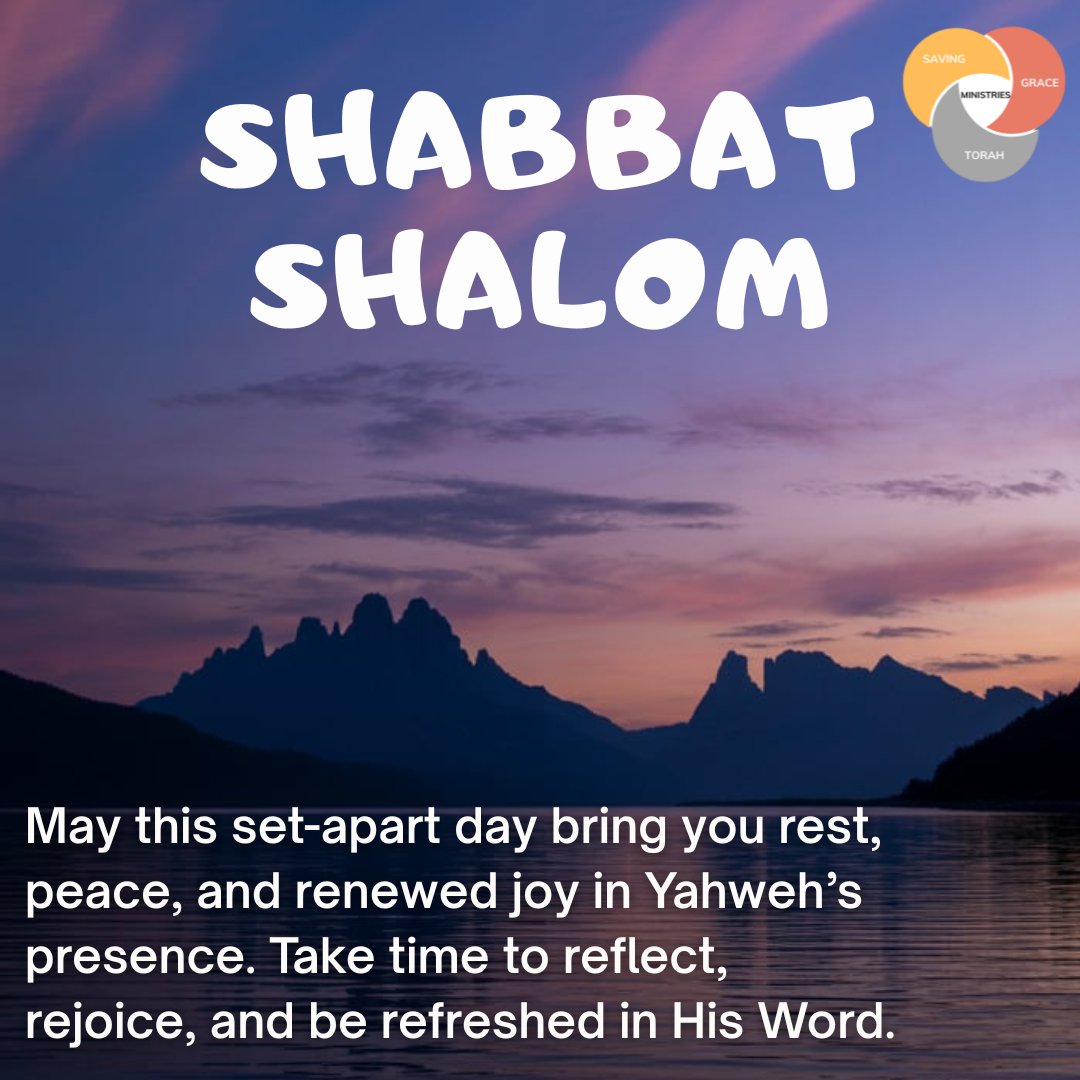 SGT_Ministries's tweet image. 🌿✨ Shabbat Shalom! ✨🌿
🙌🏾 #ShabbatShalom #SabbathRest #SetApartTime #PeaceInYahweh #TorahLiving #SavingGraceTorahMinistries 📖