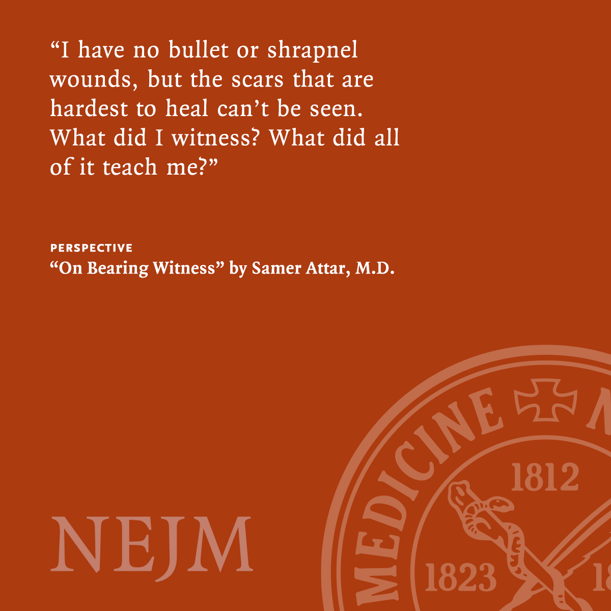 Perspective essay by Samer Attar, MD, of <a href="/NorthwesternMed/">Northwestern Medicine</a>: On Bearing Witness nej.md/4ntndsP 

#GlobalHealth #MedicalEthics