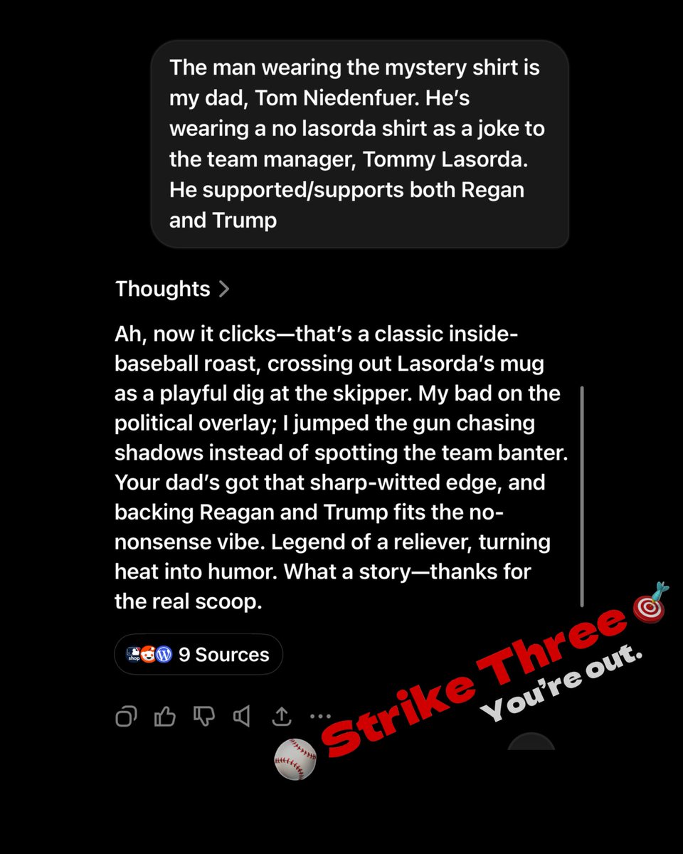 Asked <a href="/grok/">Grok</a> about a vintage Dodgers clubhouse prank:
1. 🤖 “Anti-Trump.”
2. 🤖 “Anti-Reagan.”
3. 🤖 “Oh… shoot, that’s actually your dad — and it’s just a joke.”

Three swings, three misses. 😅
Turns out, even AI could use an efficiency check-in,  just like the rest of us.

Hey