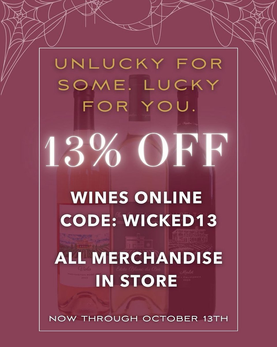 Wicked Wine Week is here! 🎃
Start October off right with 13% off ALL wines and merchandise online. Discount also applies on merchandise in the tasting room. 

Hurry—this sale ends October 13th!
Online code: Wicked13

#WickedWineWeek #SpookySips #WineLovers #HalloweenWine