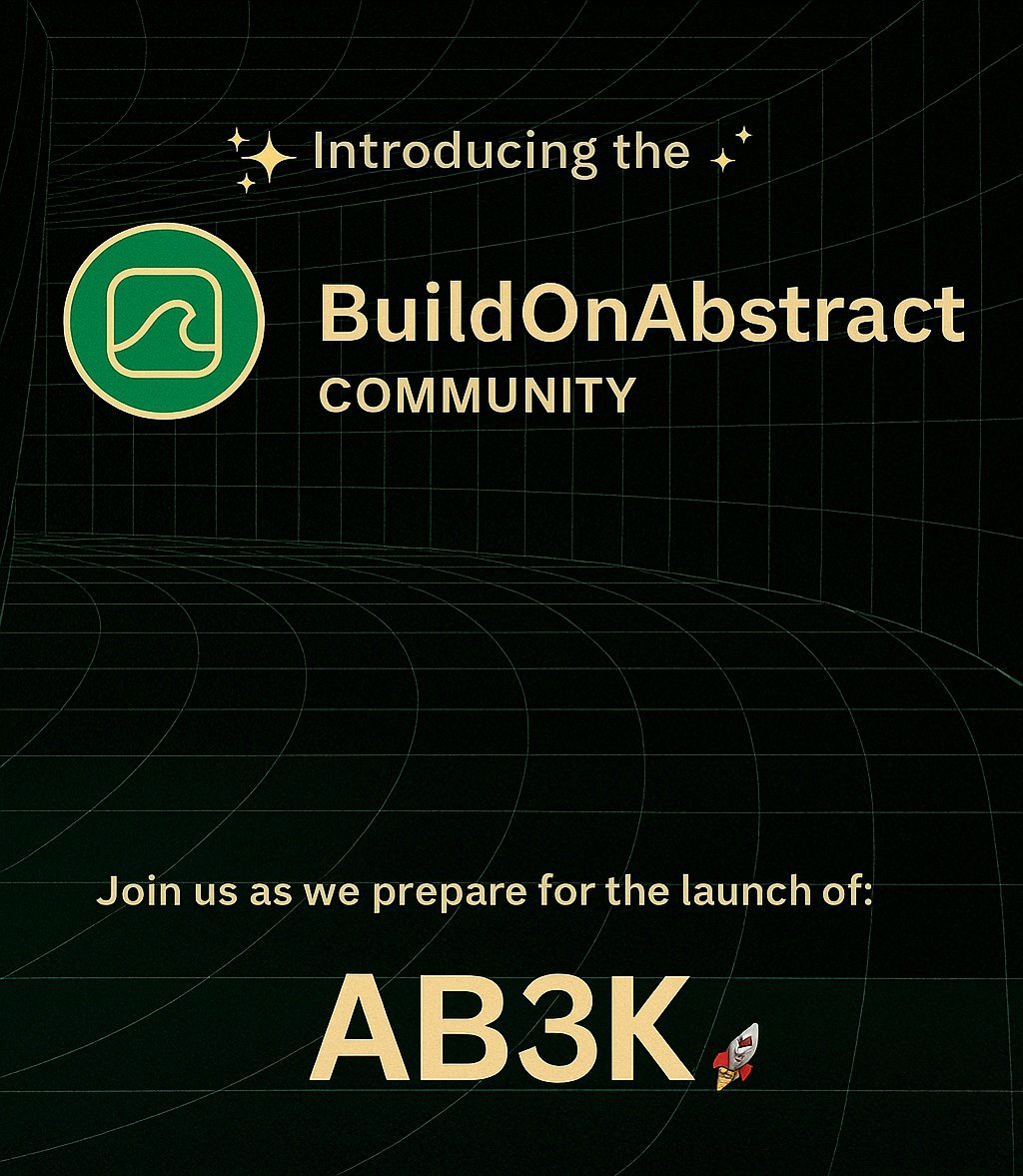 BuildOnAbstract's tweet photo. 🚀✨ Introducing the #BuildOnAbstract Community ✨🚀
The new hub for creators & collectors on #Abstract — where drops, collabs & culture come alive.
We’re just getting started… AB3K is on the horizon 🌌🔥
Join us & be part of the future.
#NFTs
Built on @AbstractChain https://t.co/zc3vRxTBvC