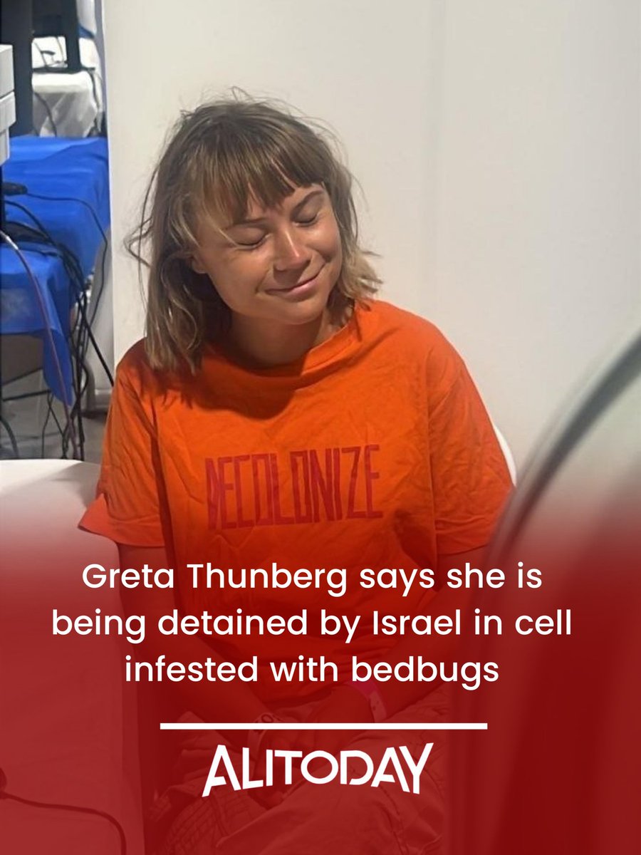 🚨Breaking News
Greta Thunberg, detained from a Gaza aid flotilla, reports harsh treatment in Israeli custody, citing bedbug-infested cells, dehydration, and forced flag-holding for photos, per a Swedish ministry email seen by The Guardian. 

#GretaThunberg #Alitoday #Gaza