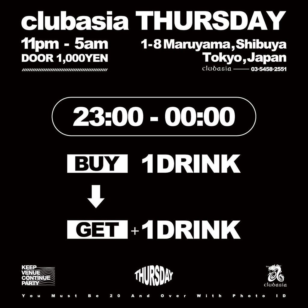 NEXT▷▶︎▷▶︎

🤍🤍🤍

clubasia THURSDAY

🗓2025.10.9 Thu.
⏰23:00
📍clubasia｜1F FLOOR
👛door ¥1,000-

✸🥤23:00-00:00｜BUY 1D ➤ GET 1D!

Line_up
imai(group_inou)
Acrocanthosaurus
GALVEZ
Ogaryu
HOLLY
hara
BUDDHAHOUSE
ohichaaan

🤍🤍🤍