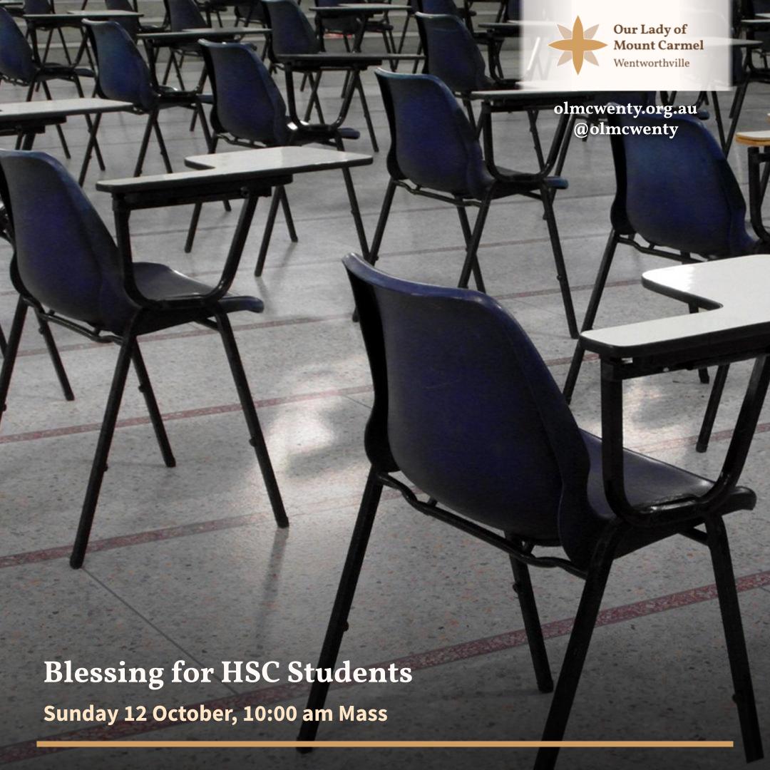 With HSC exams not far away, we invite Yr 12 students from our parish to join us at 10:00 am Mass on Sunday, 12 October.  We will pray that God's blessing will be upon you as you begin your exams.

Do you know someone starting their HSC exams next week?  Invite them to join us.
