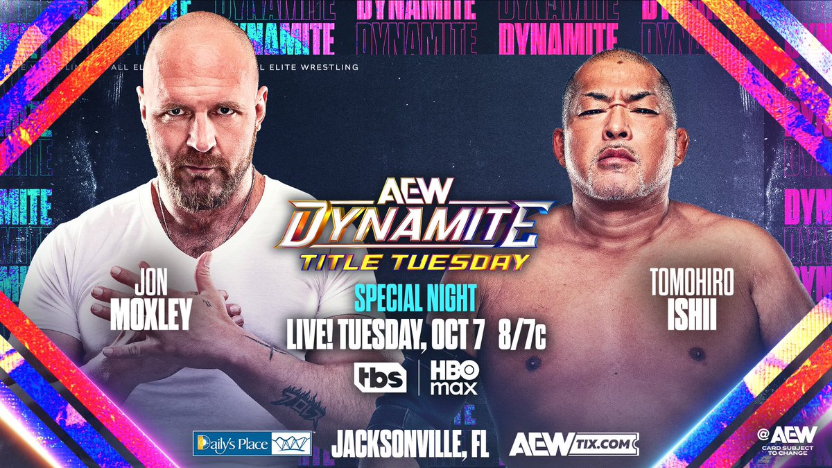 #AEWDynamite Title Tuesday!
8pm ET/7pm CT 
THIS TUESDAY, 10/7

<a href="/JonMoxley/">Jon Moxley</a> vs Tomohiro Ishii

After PAC challenged OC, 1-on-1, no Death Riders + no Conglomeration,
now Ishii has challenged Mox to fight Tuesday Night!

Mox vs Ishii
Special AEW Tuesday Timeslot
*THIS TUESDAY* 10/7!
