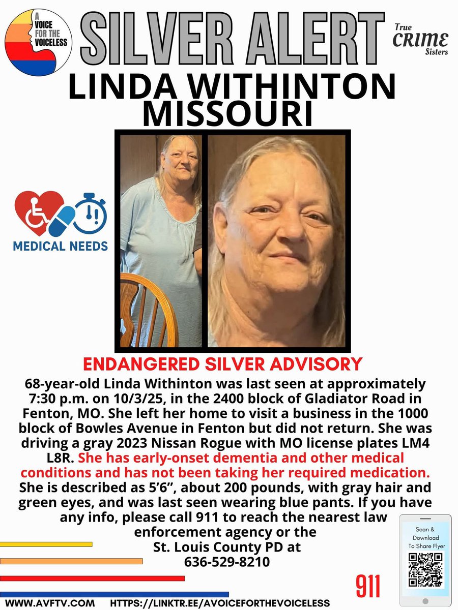 AwarenessTCS's tweet image. 🚨 ENDANGERED SILVER ADVISORY - HAS DEMENTIA &amp;amp; MEDICAL CONDITIONS 🚨 An Endangered Silver Advisory has been issued for 68-year-old Linda Withinton, who was last seen at approximately 7:30 p.m. on October 3, 2025, in the 2400 block of Gladiator Road in Fenton, MO. 

➡️ Linda left…