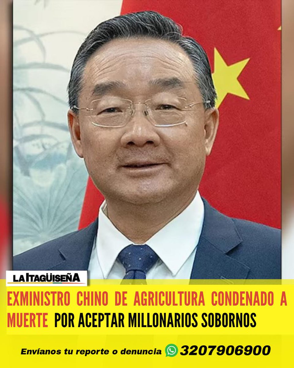 El exministro chino de Agricultura, Tang Renjian, fue condenado el domingo 28 de septiembre a pena de muerte suspendida durante dos años por el delito de “aceptar enormes sobornos”, según informó la agencia oficial de noticias Xinhua.

#LaItagüiseña #Mundo #Noticia