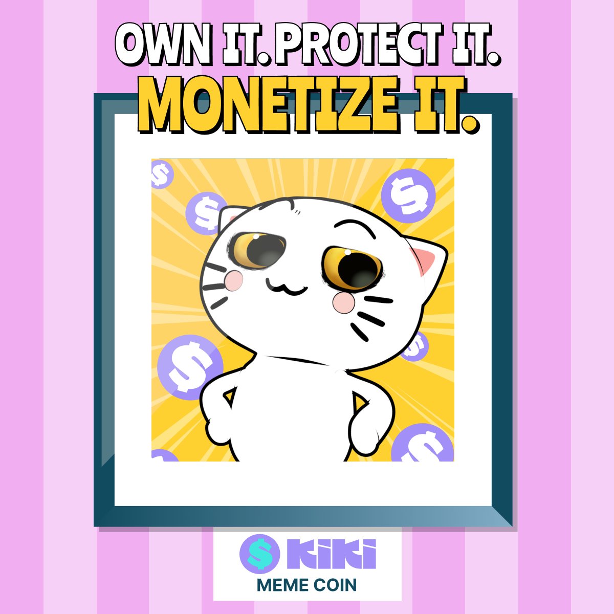 KIKIcatofficial's tweet photo. In Web3, your meme is your legacy. Own it. Protect it. Monetize it. Repeat. 😼 https://t.co/dNVyt2TmrH