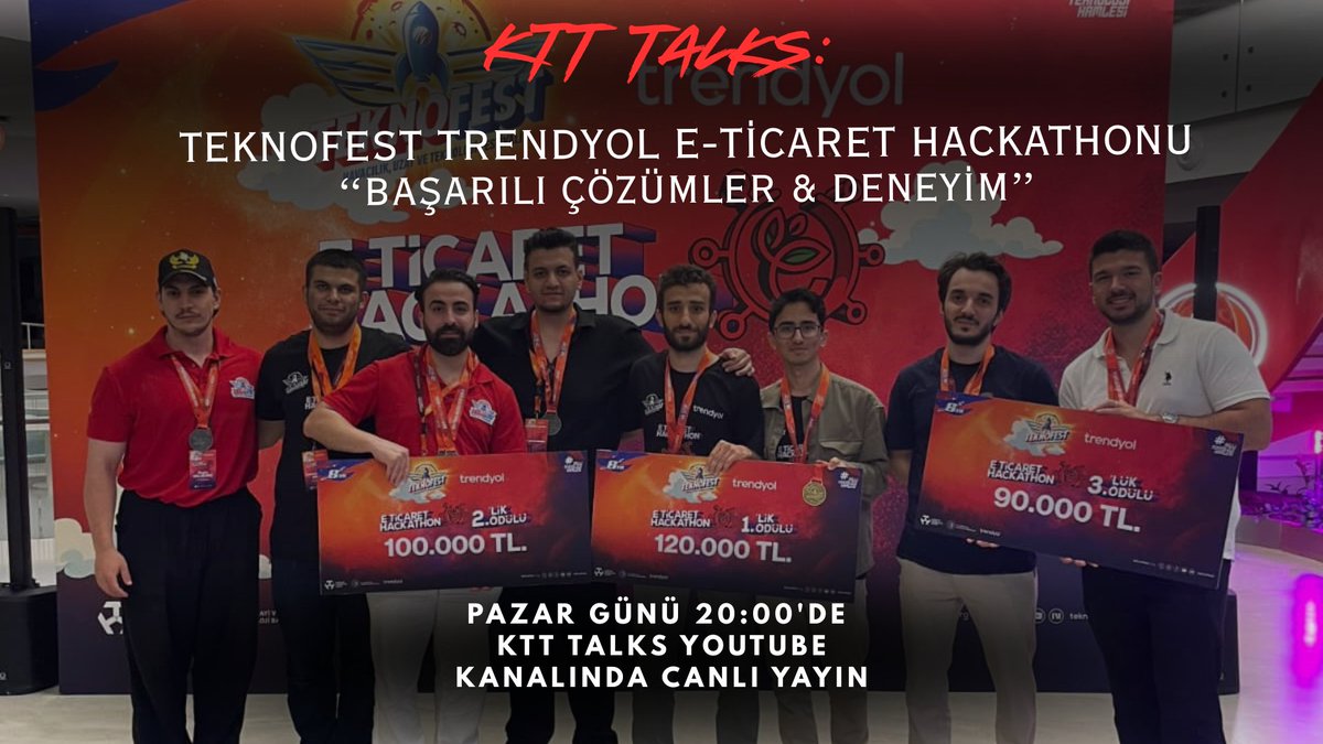 🏆KTT TALKS #8 TEKNOFEST TRENDYOL E-TİCARET HACKATHONU ÖZEL BÖLÜMÜ
302 takım, 1181 yarışmacı... Peki onları zirveye götüren çözüm neydi? Derece yapan takımlarla çözümlerini ve hackathon deneyimlerini konuşacağız
📍 5 Ekim Pazar, 20:00 - YouTube (canlı) 
🔗 youtube.com/@KTT_TALKS_YOU…