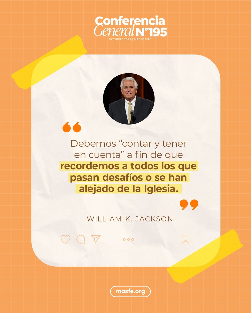Masfe_org's tweet photo. Estas son las mejores citas del discurso de William K. Jackson durante la sesión del sábado por la noche de la conferencia general 
#masfe #sud #conferenciageneral195 https://t.co/B2DrIpUTHW