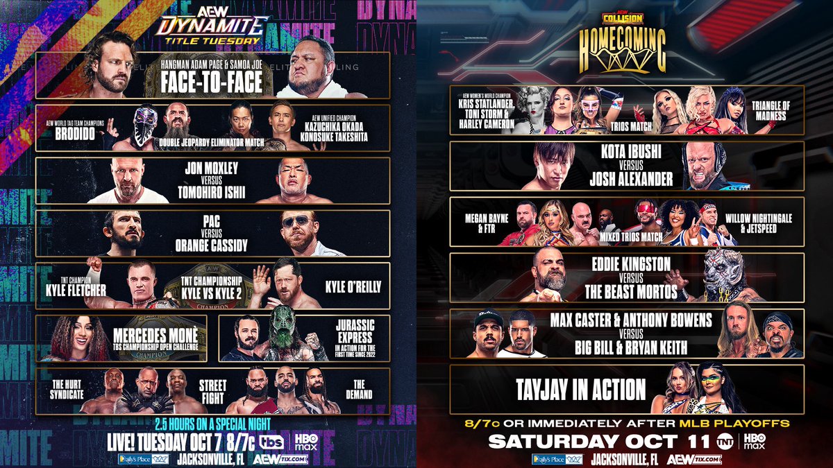 TonyKhan's tweet image. It feels like a PPV week here in Jacksonville, FL @dailysplace!
AEW Homecoming THIS WEEK!

Don’t miss TITLE TUESDAY
Special Tuesday Time slot
on both TBS + HBO Max
#AEWDynamite *THIS TUESDAY*!
+
Saturday #AEWCollision
Homecoming
on both TNT + @SportsonMax
THIS SATURDAY!