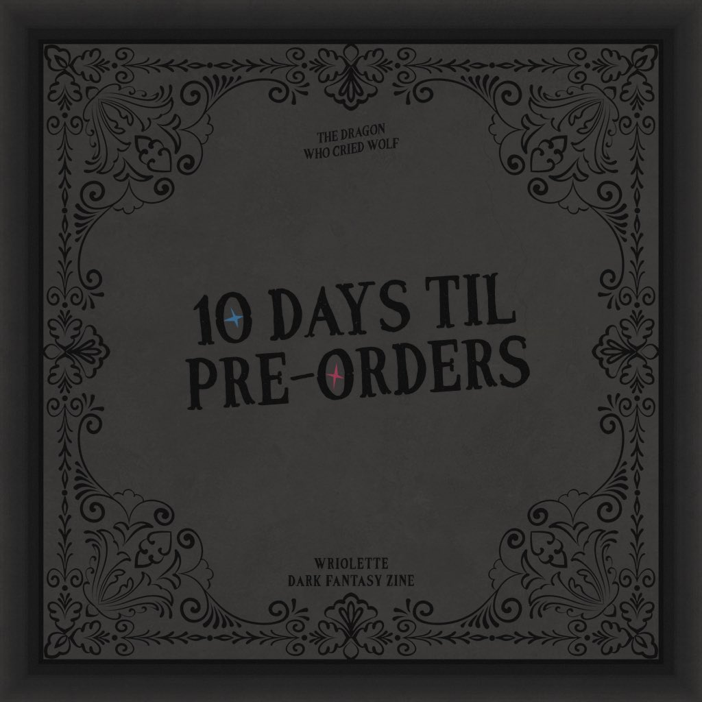 sharpen those claws! 🐺 

pre-orders for our dark fantasy #wriolette zine open in ten days on october 15th