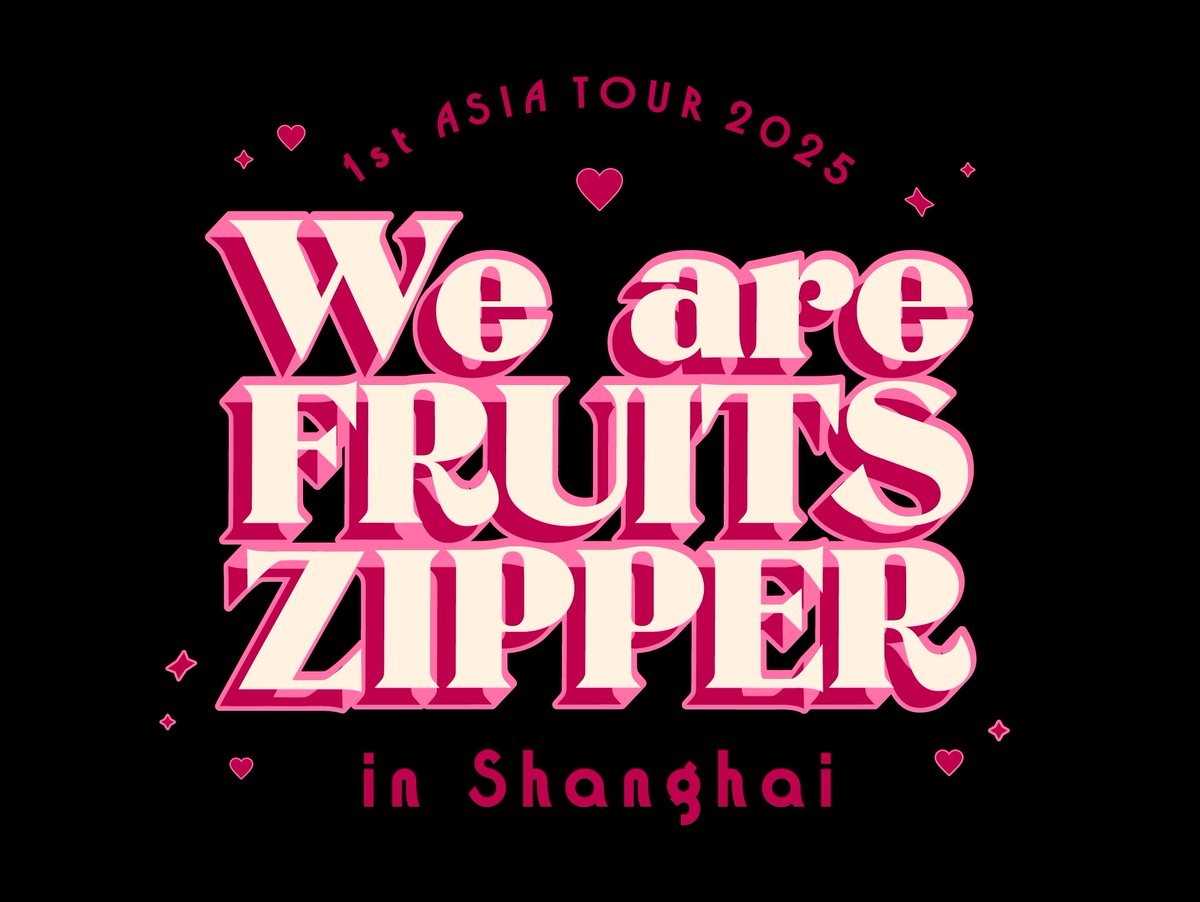 ✨🎉『FRUITS ZIPPER 1st ASIA TOUR 2025 in上海』追加公演決定