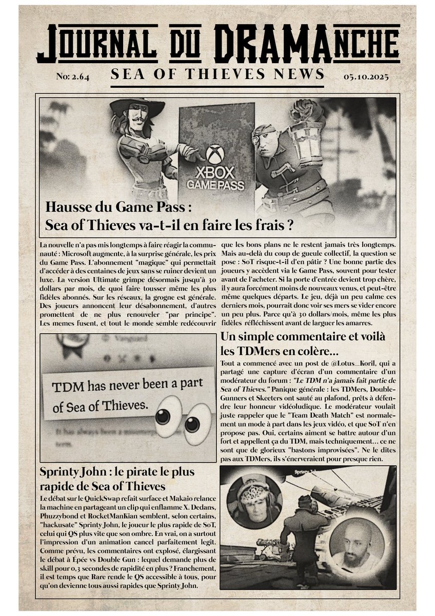 Cette semaine dans votre journal:       
➡️Xbox Gamepass et Sea of Thieves
➡️"Le TDM ne fait pas partie de SoT" avec <a href="/Lotus_Koril/">Master</a> et <a href="/triheaded/">triheadedmonkey</a> 
➡️Sprinty John VS <a href="/PhuzzyBond/">Phuzzy</a> et <a href="/RocketManKian/">Kian</a> 

Retrouvez l'actualité de #SeaOfThieves dans le Journal du DRAMAnche !   JDD No: 2.64
