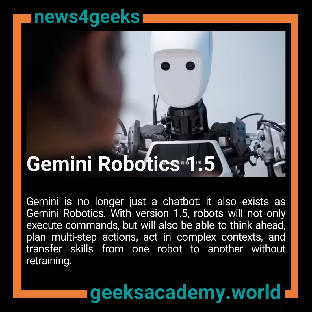 GeeksAcademyEu's tweet image. #geeksacademy #StayGeek!
#Gemini #GeminiRobotics #robots #ai
