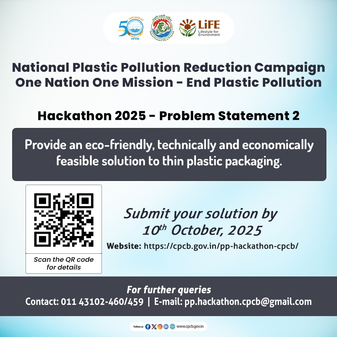 CPCB_OFFICIAL's tweet image. Got an eco-friendly solution to thin plastic packaging?
Take part in #Hackathon2025 and make your innovation count!

Submit your solution by 10 October 2025

#PlasticFreeIndia #EndPlasticPollution  

@byadavbjp @KVSinghMPGonda @moefcc @mygovindia @PIB_India