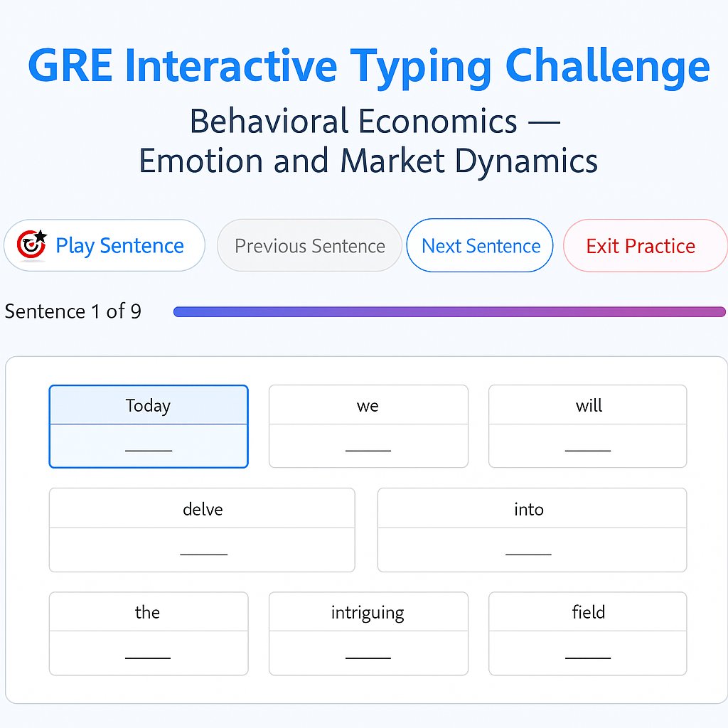 LexiTalkAI's tweet image. ⌨️ Interactive Typing Challenge | GRE
Topic: Behavioral Economics — Emotion and Market Dynamics

🎧 Play the sentence → Type what you hear → Get instant feedback

👉 Try it here: lexitalkai.com/web/en/podcast…
#GREListening #BehavioralEconomics #AdvancedEnglish #LanguageLearning