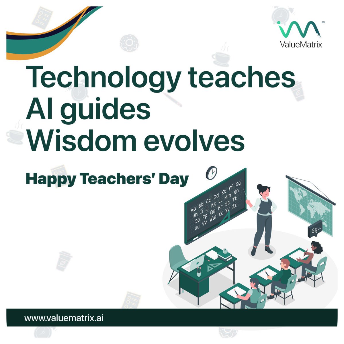 ValueMatrix_AI's tweet image. What if technology became the greatest teacher?
On this World Teachers’ Day, we honor timeless wisdom and AI’s role in enhancing human potential. Together they inspire growth, smarter decisions, and a brighter future. #WorldTeachersDay #AIForGood #ValueMatrixAI